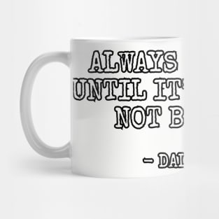 Always be nice... Mug